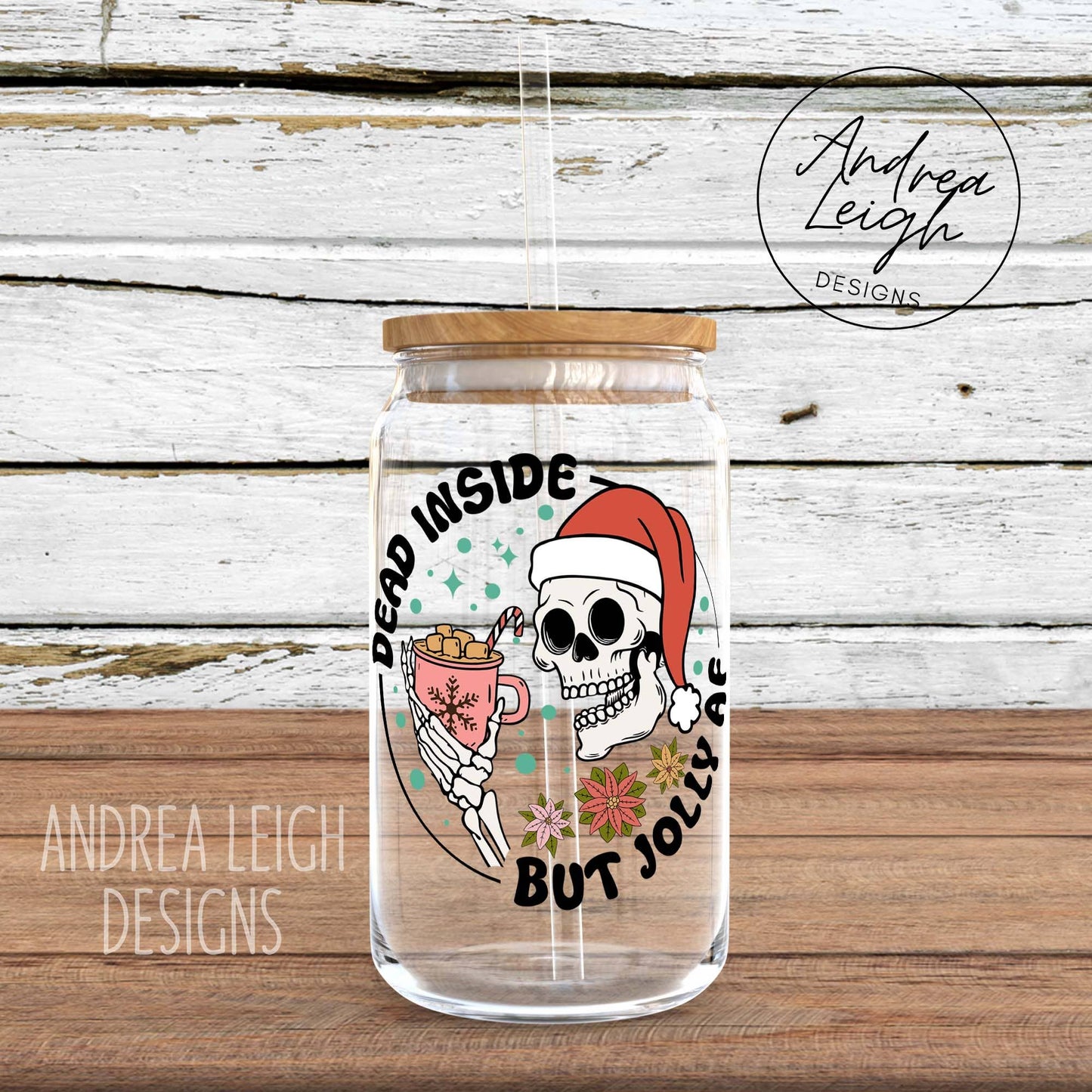 Dead Inside but Jolly AF Glass Can